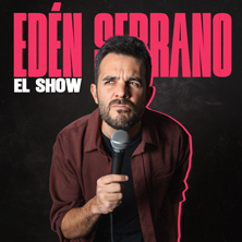 Cartel de El Show de Edén Serrano - Valladolid - Monólogos en Teatro Carrión