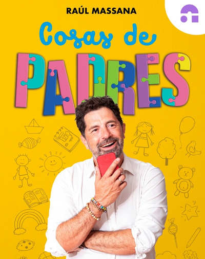 Cartel de Cosas de Padre - Raul Massana - Otros en Auditorio Cartuja
