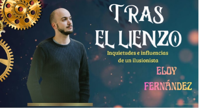 Cartel de Tras El Lienzo. Inquietudes e Influencias de un Ilusionista - Otros en Sala Mirari