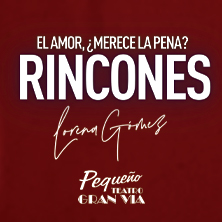 Cartel de Rincones - Madrid - Musicales en Pequeño Teatro Gran Vía