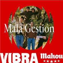 Cartel de Mala Gestión - Pop & Rock en La Chica de Ayer