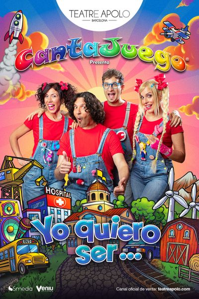 Cartel de Cantajuego - Yo Quiero Ser... - Barcelona - Otros en Teatro Apolo de Barcelona