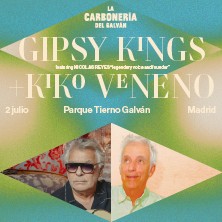 Cartel de Gipsy Kings + Kiko Veneno - La Carbonería del Galván - Pop & Rock en Parque Enrique Tierno Galván