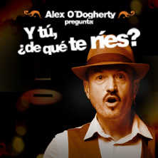 Cartel de Alex O'Doghery - Y tú, ¿de qué te ríes? - Monólogos en Teatro Carrión