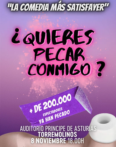 Cartel de ¿Quieres Pecar Conmigo La Comedia Más Satisfayer - Otros en Auditorio Municipal Príncipe de Asturias