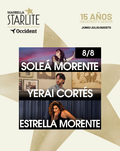 Cartel de Soleá Morente, Yerai Cortés y Estrella Morente - Starlite Occident 2026 - Otros en Starlite Festival