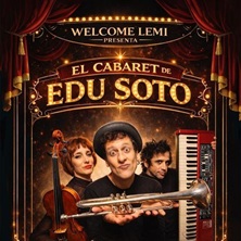 Cartel de Welcome Lemi - EDU SOTO - Cabaret en  Sala Galileo Galilei