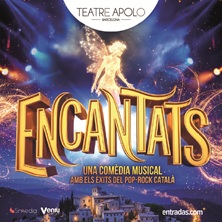 Cartel de Encantats - Barcelona - Comedia en Teatre Apolo Barcelona