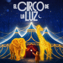 Cartel de Circo Alegría: El circo de la luz - ELCHE - Circo en Carpa Circo Alegría en IFA Fira Alacant