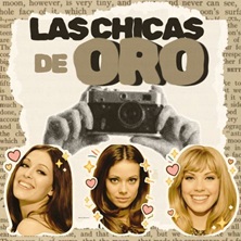 Cartel de Las Chicas de Oro - Otros conciertos en Espacio Gran Vía