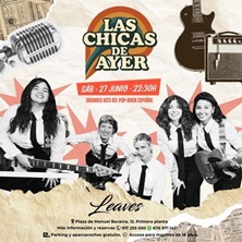 Cartel de Las chicas de ayer - Pop & Rock en Leaves