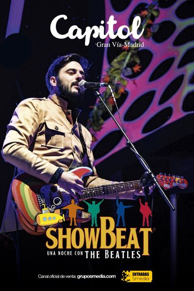 Cartel de Legendfest - Showbeat, una noche con The Beatles - Otros en Capitol Gran Vía Madrid