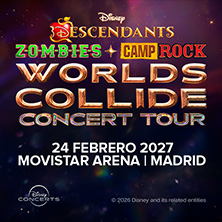 Cartel de Disney Descendants, ZOMBIES & Camp Rock: Worlds Collide Concert Tour - Pop en Movistar Arena