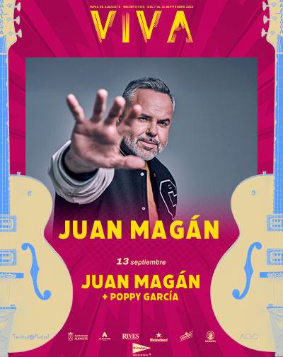 Cartel de Juan Magán - Albacete - Pop en VIVA LA FERIA ALBACETE