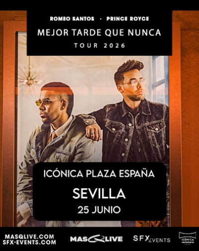 Romeo Santos & Prince Royce - Mejor Tarde Que Nunca Tour 2026 - Sevilla