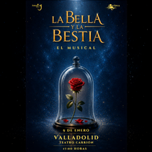 Cartel de La Bella y la Bestia. El musical - Valladolid - Musicales en Teatro Carrión