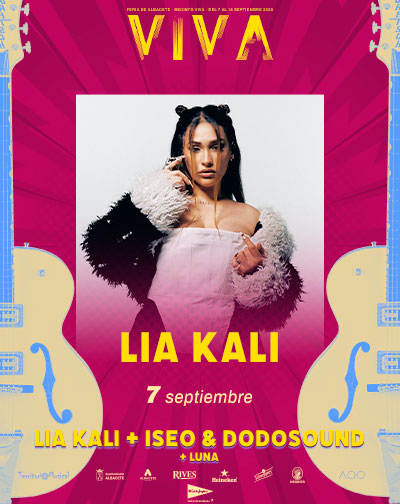 Cartel de Lia Kali + Iseo&Dodosound - Conciertos en VIVA LA FERIA ALBACETE