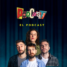 Cartel de Podcast, el Podcast - Madrid - Comedia en Teatro Sofía
