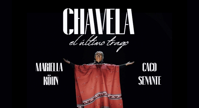 Cartel de Chavela, El último trago - Musical en  Sala Galileo Galilei