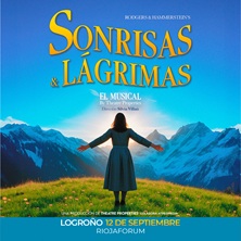 Cartel de Sonrisas y lágrimas, el musical - Logroño - Musicales en Riojaforum