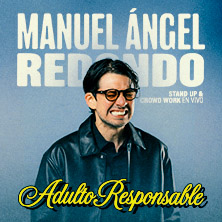 Cartel de Manuel Ángel Redondo - Adulto responsable - Monólogos en Teatro Infanta Isabel
