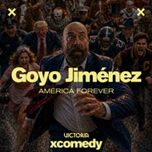 Cartel de Goyo Jiménez - América Forever - Comedia en Teatre Victòria