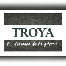 Cartel de Troya, los herrores de la güerra - Teatro en Pórtico del Foro