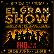 Cartel de El Gran Show - Madrid - Musicales en Soho Teatro