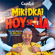 Cartel de Miki Dkai - Hoy se lía - Madrid - Comedia en Capitol Gran Vía Madrid