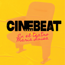 Cartel de Cine Beat - Proyecciones en Teatro María Luisa