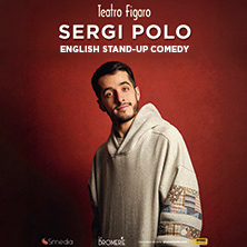 Cartel de Sergi Polo: English Stand up comedy - Monólogos en Teatro Fígaro