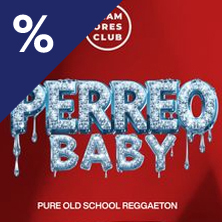 Cartel de Perreo Baby - 13 en Sala Clamores