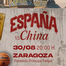 Cartel de España vs China | Zaragoza | 30/08 - Proyecciones en Pabellón Príncipe Felipe