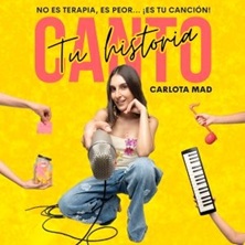 Cartel de Canto Tu Historia con Carlota Mad - Madrid - Conciertos en Rincón del Arte Nuevo