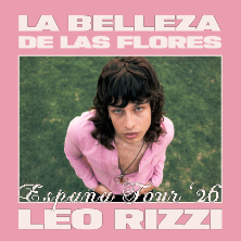 Cartel de Leo Rizzi - La Belleza De Las Flores Tour - Clásica en La [2] de Apolo