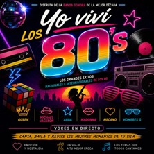Cartel de Yo viví los 80's - 13 en Ya'sta Club