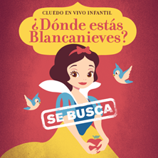 Cartel de Cluedo en vivo infantil ¿Dónde estás Blancanieves? - Madrid - Otros en Soho Club