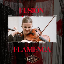 Cartel de Fusión Flamenca Las Vegas - Flamenco en Teatro Las Vegas