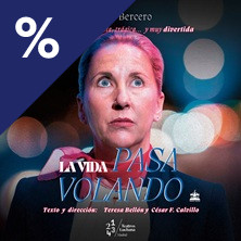 Cartel de La vida pasa volando - Comedia en Teatros Luchana