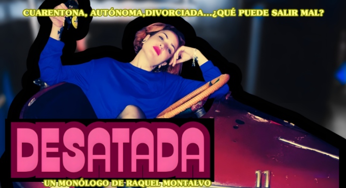 Cartel de Desatada - Monólogos en La Sala by Lastcrit Comedy Club