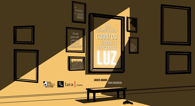 Cartel de No Todos Los Cuadros Tienen La Misma Luz - Madrid - Teatro en Teatro Lara