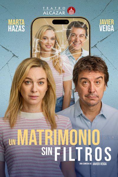 Cartel de Un Matrimonio sin Filtros - Madrid - Comedia en Teatro Alcázar