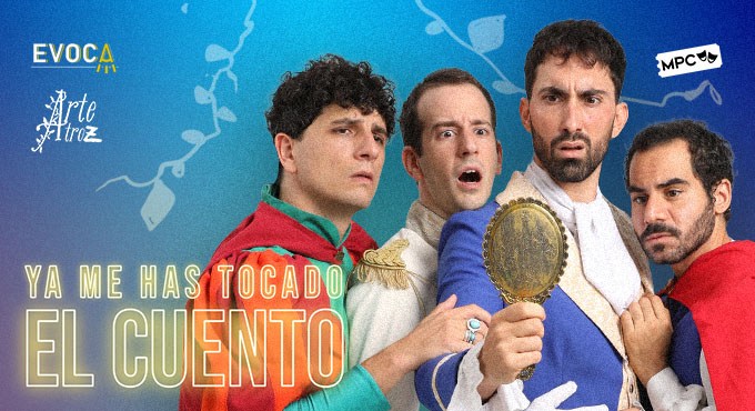 Cartel de Ya me has tocado el cuento - Madrid - Comedia en Gran Teatro Pavón