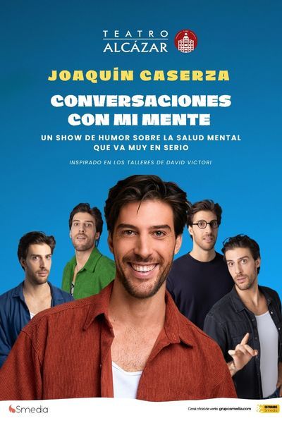 Cartel de Conversaciones con Mi Mente - Joaquín Caserza - Madrid - Comedia en Teatro Alcázar