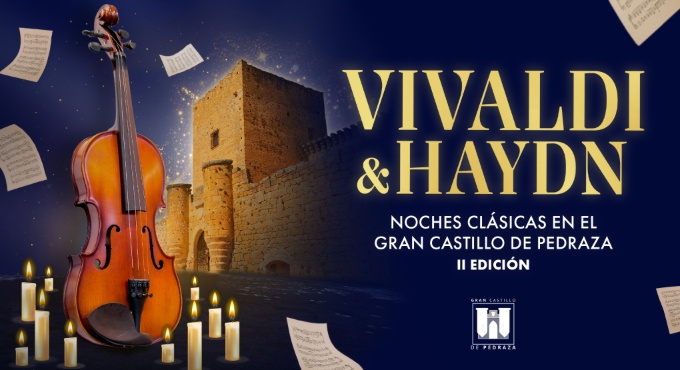 Cartel de Vivaldi & Haydn - Noches Clásicas en el Gran Castillo de Pedraza II Edición - Clásica en Castillo de Pedraza