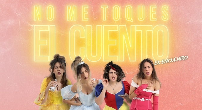 Cartel de No Me Toques el Cuento - El Encuentro - Comedia en Gran Teatro Caixabank Principe Pío
