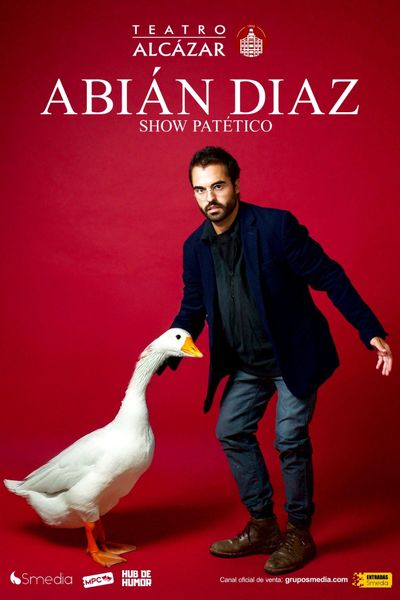 Cartel de Show Patético - Abián Díaz - Madrid - Comedia en Teatro Alcázar
