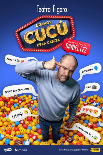 Cartel de Estamos Cucú de la Cabeza - Dani Fez - Otros en Teatro Fígaro