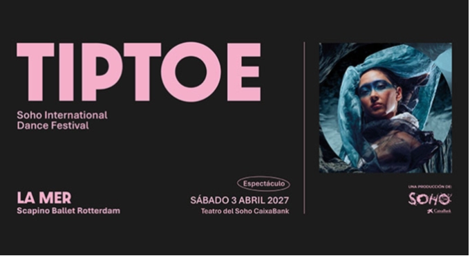 Cartel de La Mer - Scapino Ballet Rotterdam - TIP TOE Soho International Dance Festival - Danza en Soho CaixaBank