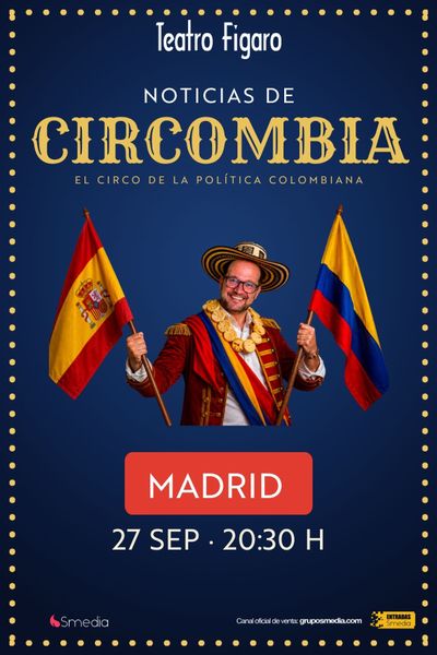 Cartel de Circombia - Daniel Samper - Monólogos en Teatro Fígaro